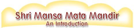 Shri Mansa Mata Mandir An Introduction