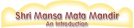 Shri Mansa Mata Mandir An Introduction